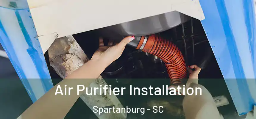 Air Purifier Installation Spartanburg - SC