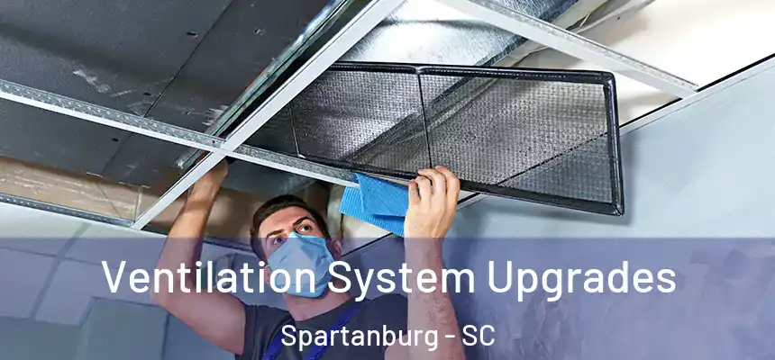  Ventilation System Upgrades Spartanburg - SC